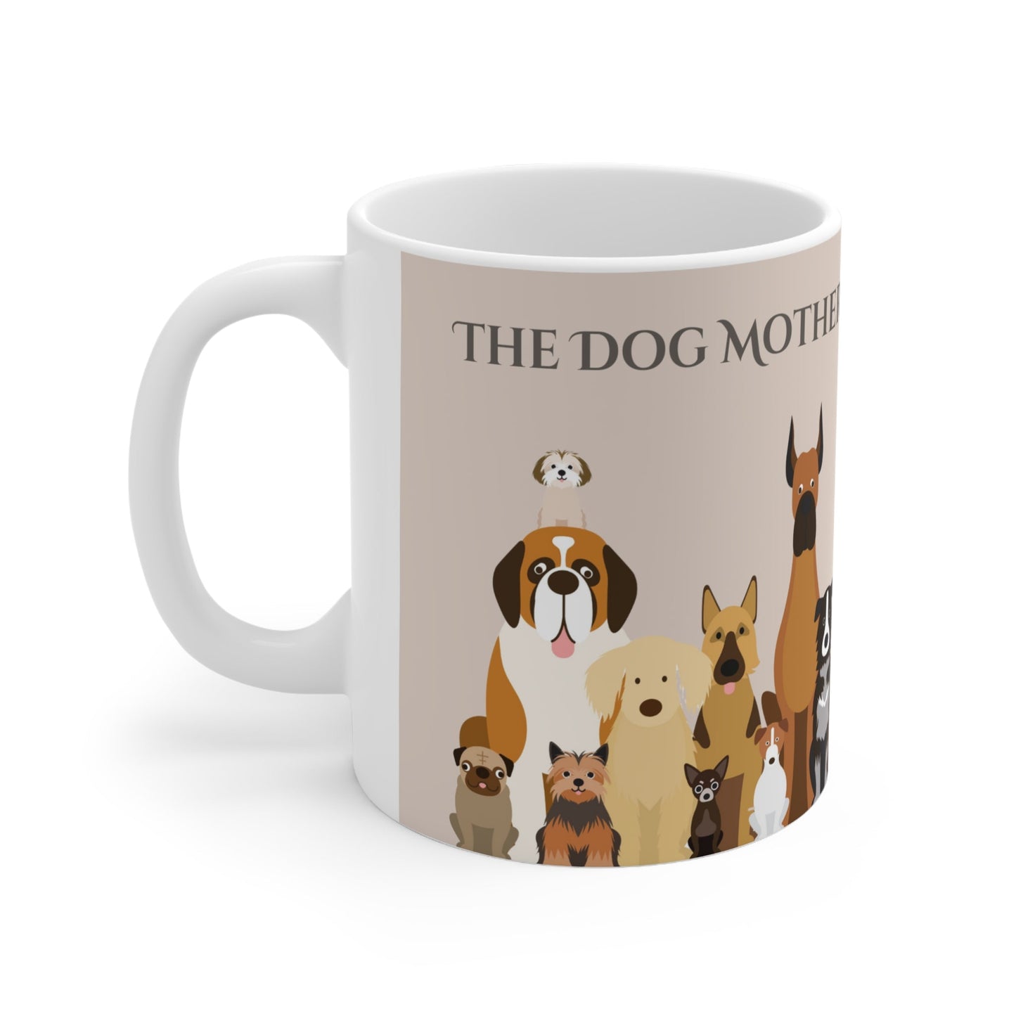 The Woof Pack Collection: 'The Dog Mother' Ceramic Mug